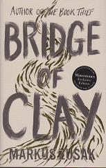 Bridge of Clay by Markus Zusak